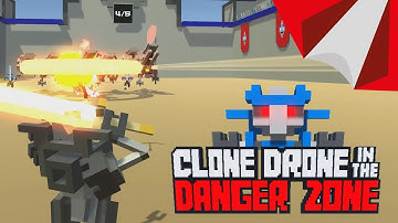Three nice, short and fun challenges - Clone Drone in the Danger Zone