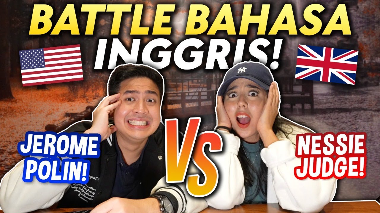 Keseruan Jerome Polin Lawan Nessie Judge dalam Battle Bahasa Inggris!