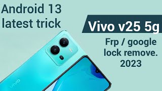 Vivo V25 5g frp bypass | vivo v2202 frp unlock | vivo v25 5g frp android 13 |