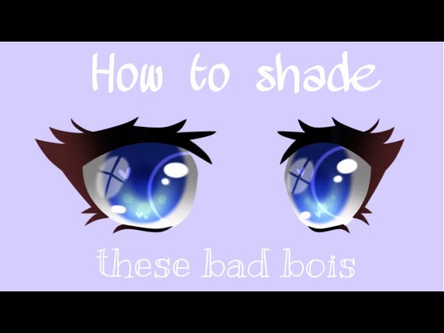 Eye Shading Tutorial Gacha Life Youtube