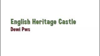 English Heritage Castle - Dewi Pws
