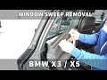 How to remove the Window Sweep BMW X5 F15 and X3 F25