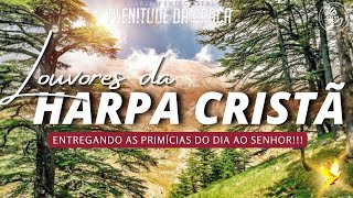 Consagração ao Senhor - Louvores da Harpa Cristã