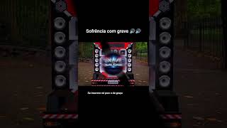 sofrência com grave 🔊🔊. #grave #musica #sofrencia #naoflopaporfavor