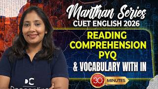 Reading Comprehension + Vocabulary | CUET 2026 English | Manthan Series | Day 20