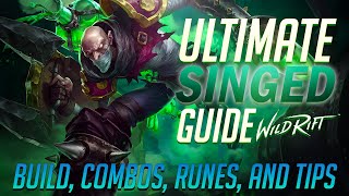 Wild Rift - SINGED Guide - Build, Combos, Runes, Tips and Tricks.