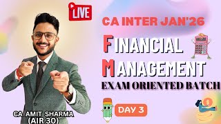 CA INTER FM EXAM ORIENTED FAST TRACK BATCH JAN&#39;26 I DAY 3 I RATIO ANALYSIS I CA AMIT SHARMA (AIR 30)