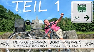 HERKULES-WARTBURG-RADWEG – TEIL 1 HERKULES BIS HESSISCH LICHTENAU