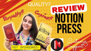 My Honest Experience with Notion Press | Answering all Questions: Royalty? Quallity? Free Copies?