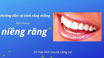 Hướng dẫn vệ sinh trong khi niềng răng | Trung tâm niềng răng quốc tế Diamond