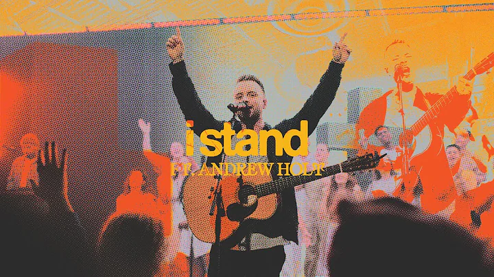 I Stand (Feat. Andrew Holt) // The Belonging Co