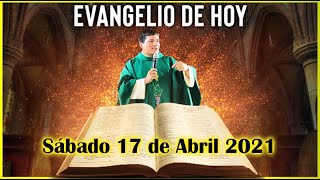 EVANGELIO DE HOY Sabado 17 de Abril 2021 con el Padre Marcos Galvis