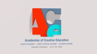 Academies of Creative Education Grand Opening, July 24, 2021