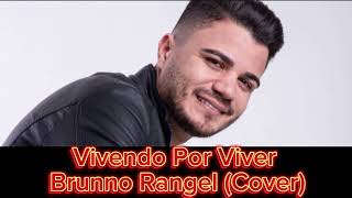 Vivendo Por Viver - Brunno Rangel (Só Modão Acústico III) #cover #vivendoporviver #zezédicamargo