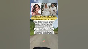 Dibanding Reino Barack, Melaney Ricardo Sebut Maxime Bouttier Lebih Supel dengan Teman Luna Maya