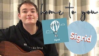 sigrid - home to you cover (the aeronauts soundtrack)