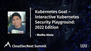 Kubernetes Goat - Interactive Kubernetes Security Playground: 2022 Edition