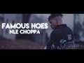 NLE Choppa - Famous Hoes (Lyric Video)