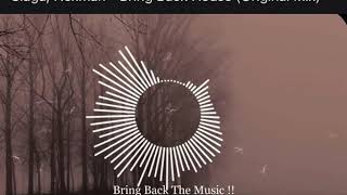 Slaga Ft Noxman  Bring Back House original Mix