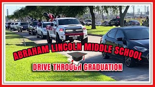 DRIVE THROUGH GRADUATION 2022 | Abraham Lincoln Middle School