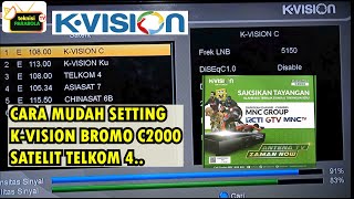 Pengaturan k vision bromo c2000 satelit telkom 4 parabola jaring/ solid