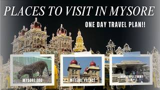 Places to Visit In Mysore | One Day Travel Plan | Mysore Zoo | Mysore Palace | Venugopalswamy Temple