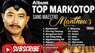 Sang Maestro Mantous - 15 Lagu Jawa Terbaik | Nyidamsari, Bengawan Sore, Wuyung