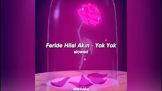 | feride hilal akın - yok yok |  slowed+reverb