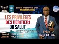 Les privilèges des Héritiers du salut - Vendredi 31-05-2024 à Bethel Tabernacle de Caen