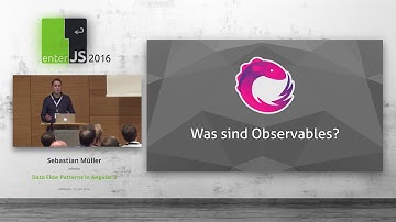 enterJS 2016 – Sebastian Müller - Data Flow Patterns in Angular 2