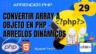 🐘 ARRAY dentro de array PHP 🔔 CONVERTIR array a OBJETO PHP | ARRAY multidimensional PHP FOREACH