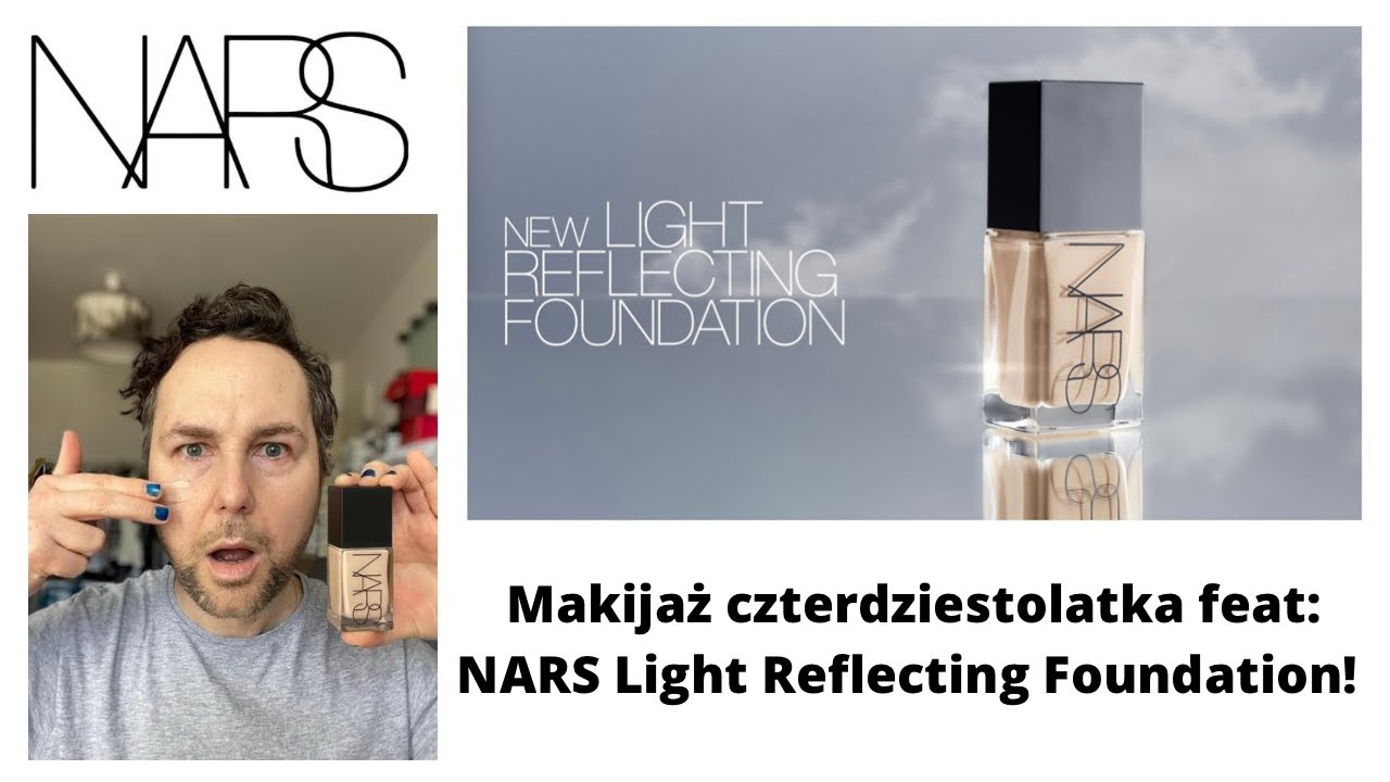 Test nowego podkładu NARS Light Reflecting Foundation wraz z innymi produktami z NARS Cosmetics!