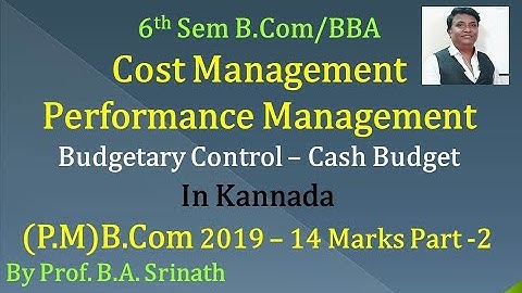 Cash Budget in Kannada PART 2 - B.Com 2019 P.M Question Paper 14 Marks (BY Srinath Sir)