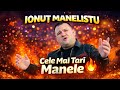 IONUȚ MANELISTU – Cele Mai Tari Manele 🔥 Colaj Video Exploziv 🔥 2026