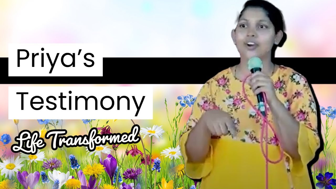 Priya's Testimony | Life Transformed