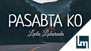 Pasabta Ko - Leela Laburada | Lyrics Video