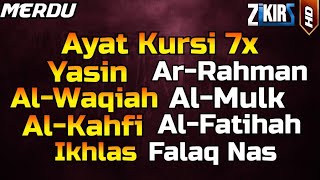 Ayat Kursi 7x,Surah Yasin,Ar Rahman,Al Waqiah,Al Mulk,Al Kahfi,Al Fatihah,Ikhlas,Falaq,An Nas