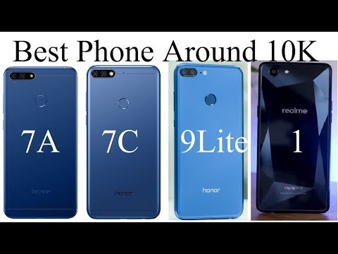 Honor 7A Vs 7C Vs 9 Lite Vs Oppo Realme 1 Comparison - Best Value For Money Phone Around 10K ?