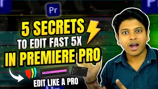 5 Tips To Edit Fast In Premiere Pro ⚡|| How to Edit Fast in Premiere Pro 🎥
