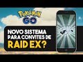 NIANTIC MUDA SISTEMA DE PASSES DE RAID EX! ENTENDA! POKÉMON GO