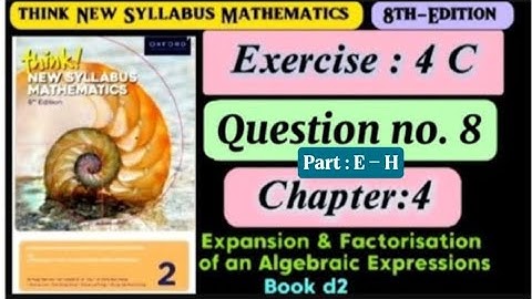 Exercise 4C , Question# 8 ( E - H ) | d2 8th Edition | Think New Syllabus | Algebraic Expression |