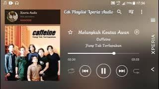 Caffeine - Melangkah Keatas Awan