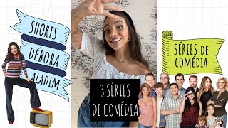 🎥3 MELHORES SÉRIES DE COMÉDIA! #shorts 🎥3 MELHORES SÉRIES DE COMÉDIA! #shorts
