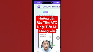 Hướng dẫn rút tiền ATX. Nhặt tiền lẻ thích nhất điều này