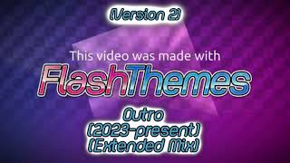 5K Subscribers Special Flashthemes Outro 2023-Present Extended Mix Version 2 Free To Use