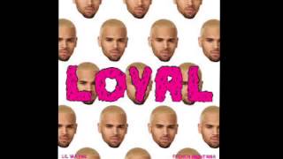 Chris Brown - Loyal (Feat. Lil Wayne \& French Montana) [Clean Version]