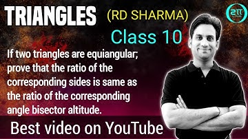 If two triangles are equiangular, prove that the ratio of the corresponding sides is same as the