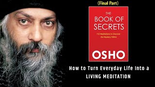 The Book of SECRETS | Unlocking the SECRETS of OSHO's Most Popular Book | Audiobook Summary Part- 2