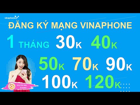 Video Đăng ký mạng vinaphone 1 tháng 30k 40k 50k 70k 90k... - youtube