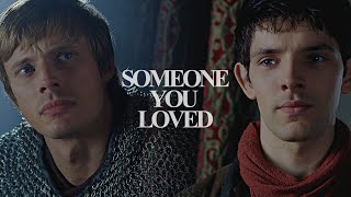 Merlin & Arthur Someone You Loved